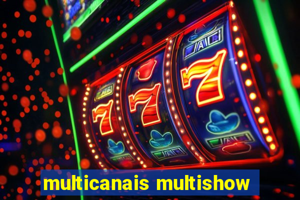 multicanais multishow